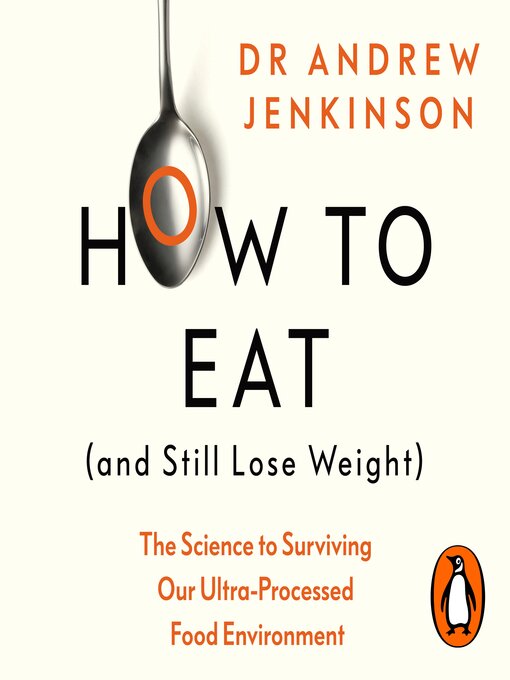 Title details for How to Eat (And Still Lose Weight) by Andrew Jenkinson - Available